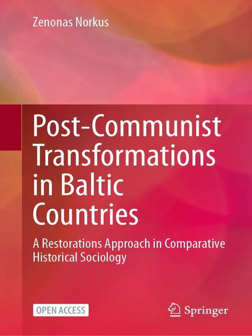 Title details for Post-Communist Transformations in Baltic Countries by Zenonas Norkus - Available